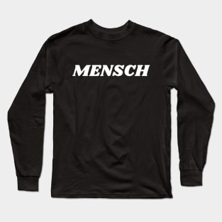 Jewish Gift, Yiddish MENSCH Long Sleeve T-Shirt